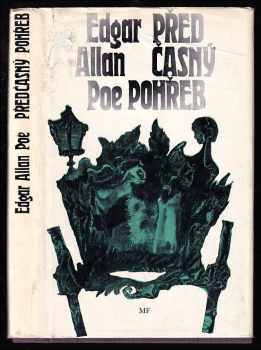 Předčasný pohřeb a jiné povídky - Edgar Allan Poe (1970, Mladá fronta) - ID: 808640