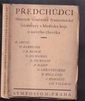 René Arcos: Předchůdci : sborník současné francouzské literatury s hlediska boje o nového člověka