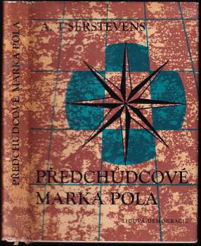 Albert T'Serstevens: Předchůdcové Marka Pola