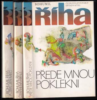 Bohumil Říha: A zbyl jen meč