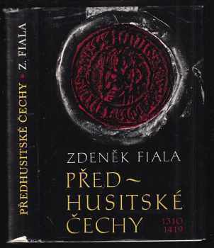 Zdeněk Fiala: Předhusitské Čechy