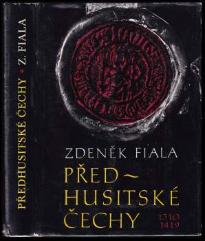 Zdeněk Fiala: Předhusitské Čechy