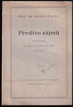 Josef Stavěl: Předivo zájmů