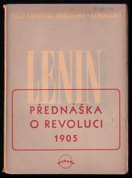Vladimir Il'jič Lenin: Přednáška o revoluci 1905