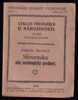 Anton Štefánek: Přednášky Jednoty Filosofické : Cyklus přednášek o národnosti