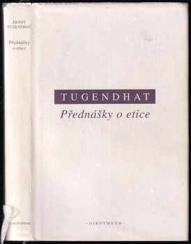 Ernst Tugendhat: Přednášky o etice