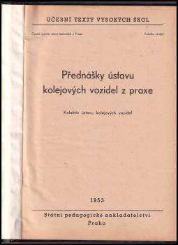 Přednášky ústavu kolejových vozidel z praxe