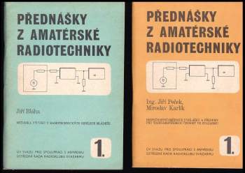 Jiří Peček: Přednášky z amatérské radiotechniky 1. ČÁST - Díl 1-4