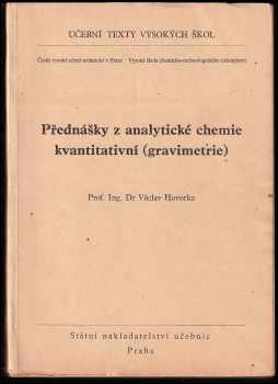 Přednášky z analytické chemie kvantitativní [gravimetrie]