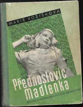 Marie Voříšková: Přednostovic Madlenka