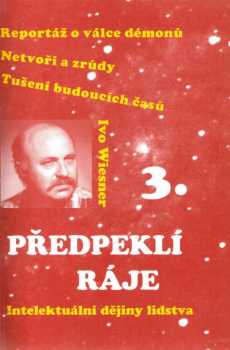 Ivo Wiesner: Předpeklí ráje