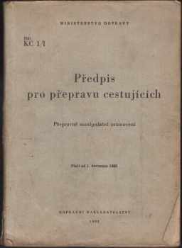 Předpis pro přepravu cestujících : Přepravně manipulační ustanovení : Platí od 1. července 1960