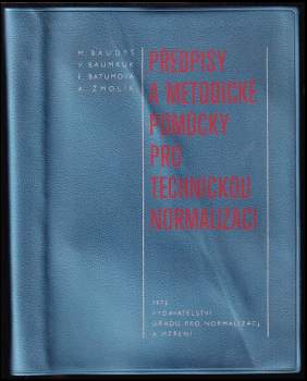 Předpisy a metodické pomůcky pro technickou normalizaci