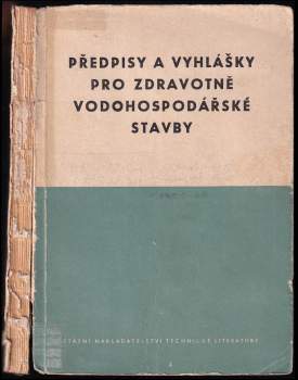 Předpisy a vyhlášky pro zdravotně vodohospodářské stavby