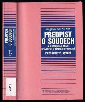 Jiří Balzer: Předpisy o soudech a o organizaci prací spojených s výkonem soudnictví