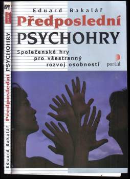 Eduard Bakalář: Předposlední psychohry
