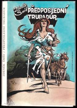 Zdeněk Šmíd: Předposlední trubadúr