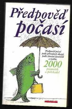 Předpověď počasí podle přírodních úkazů, podle chování zvířat