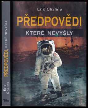 Předpovědi, které nevyšly - Eric Chaline (2012, Trio Publishing) - ID: 370140