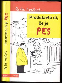 Radka Kvačková: Představte si, že je pes