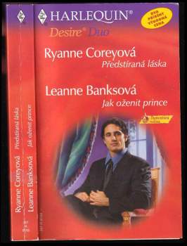 Leanne Banks: Předstíraná láska, Jak oženit prince
