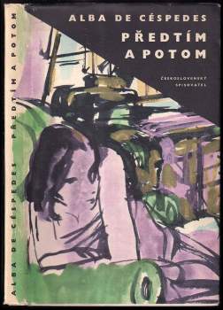 Alba de Cèspedes: Předtím a potom