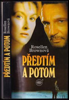 Rosellen Brown: Předtím a potom
