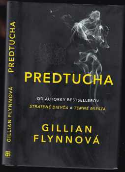 Gillian Flynn: Predtucha