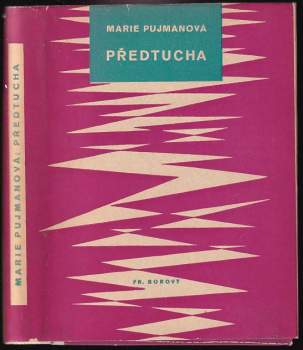 Marie Pujmanová: Předtucha