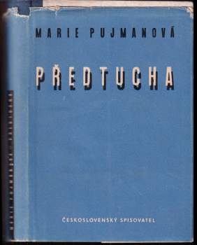 Marie Pujmanová: Předtucha