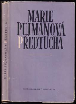 Marie Pujmanová: Předtucha