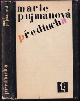 Marie Pujmanová: Předtucha
