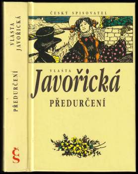 Vlasta Javořická: Předurčení