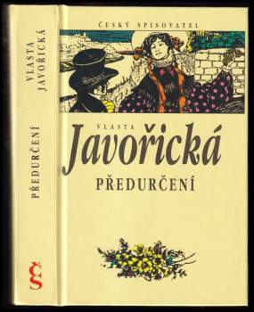 Vlasta Javořická: Předurčení