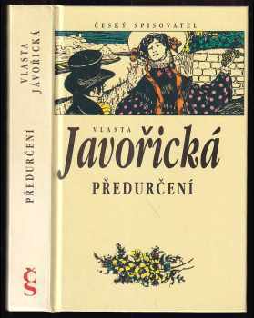 Předurčení - Vlasta Javořická (1994, Český spisovatel) - ID: 730326