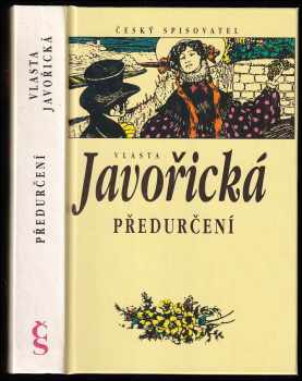 Předurčení - Vlasta Javořická (1994, Český spisovatel) - ID: 808565