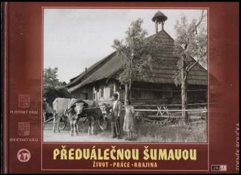 Předválečnou Šumavou