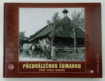 Předválečnou Šumavou