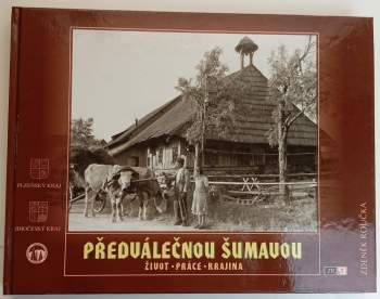 Předválečnou Šumavou
