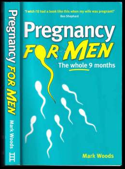 Pregnancy for men, The whole 9 months