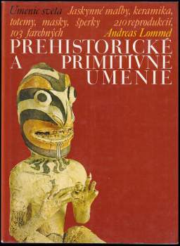 Andreas Lommel: Prehistorické a primitivne umenie