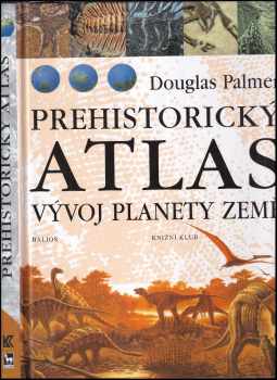 Douglas Palmer: Prehistorický atlas