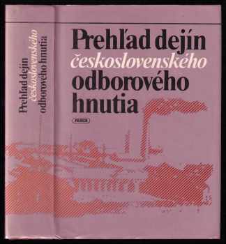 Prehľad dejín československého odborového hnutia