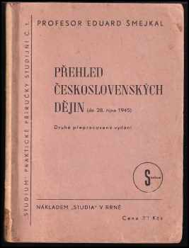 Eduard Šmejkal: Přehled československých dějin (do 28. října 1945)
