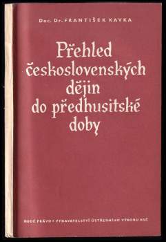 Přehled československých dějin do předhusitské doby
