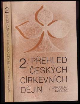 Jaroslav Kadlec: Přehled českých církevních dějin