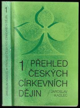 Jaroslav Kadlec: Přehled českých církevních dějin