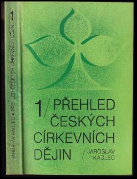 Jaroslav Kadlec: Přehled českých církevních dějin