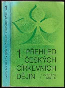 Jaroslav Kadlec: Přehled českých církevních dějin