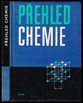 Přehled chemie v heslech, příkladech a tabulkách